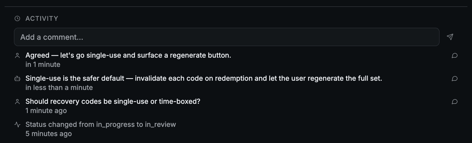 A task activity feed, newest first: a human agreeing to single-use recovery codes, the agent's recommendation that prompted it, the original question, and the status change from in progress to in review.