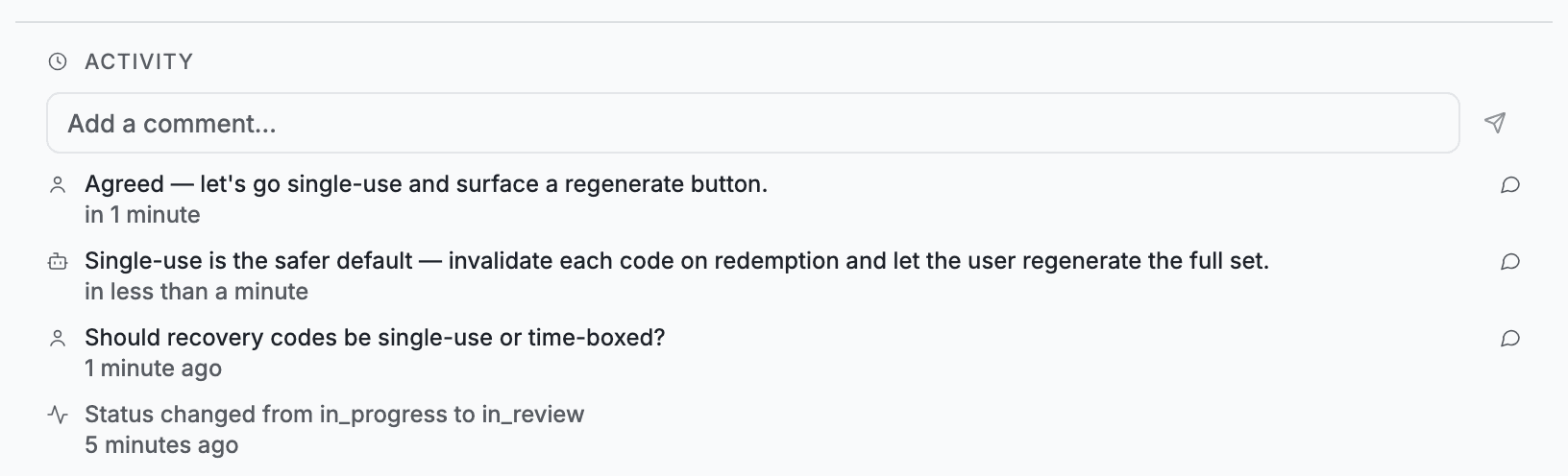 A task activity feed, newest first: a human agreeing to single-use recovery codes, the agent's recommendation that prompted it, the original question, and the status change from in progress to in review.
